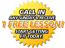 Call in any Sunday & receive 1 Free Lesson! Start getting fit today.